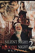 Watch Silent Night, Bloody Night 2: Revival Megashare9