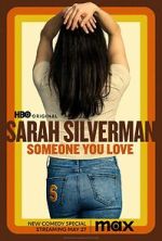 Watch Sarah Silverman: Someone You Love (TV Special 2023) Megashare9