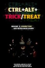 Watch Ctrl+Alt+Trick/Treat Megashare9