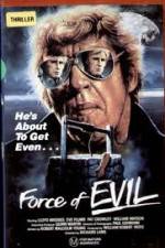 Watch The Force of Evil Megashare9