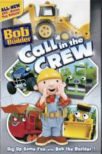 Watch Bob The Builder Call In The Crew Megashare9