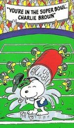 Watch You\'re in the Super Bowl, Charlie Brown! (TV Short 1994) Megashare9