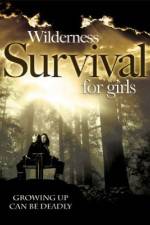 Watch Wilderness Survival for Girls Megashare9