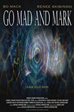 Watch Go Mad and Mark Megashare9