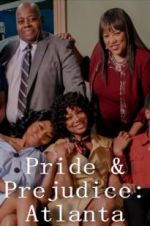 Watch Pride & Prejudice: Atlanta Megashare9