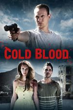 Watch Cold Blood Megashare9