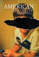 Watch American Tragedy Megashare9