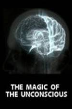 Watch The Magic of the Unconscious Megashare9