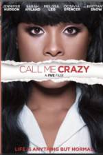 Watch Call Me Crazy: A Five Film Megashare9
