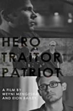 Watch Hero. Traitor. Patriot Megashare9