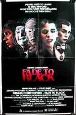 Watch Fade to Black Megashare9