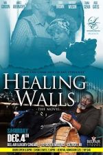 Watch Healing Walls Megashare9