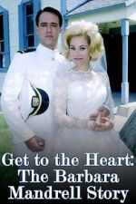 Watch Get to the Heart: The Barbara Mandrell Story Megashare9