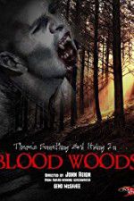 Watch Blood Woods Megashare9