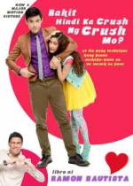 Watch Bakit hindi ka crush ng crush mo? Megashare9