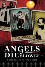 Watch Angels Die Slowly Megashare9