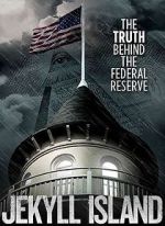 Watch Jekyll Island, The Truth Behind The Federal Reserve Megashare9