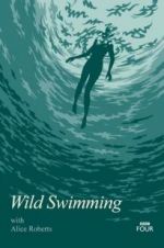 Watch Wild Swimming with Alice Roberts Megashare9