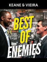 Watch Keane & Vieira: Best of Enemies Megashare9