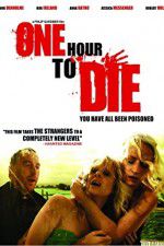 Watch One Hour to Die Megashare9