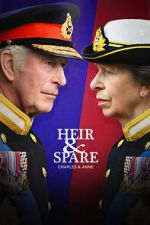 Watch Heir & Spare: Charles & Anne Megashare9