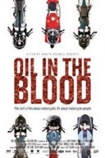 Watch Oil in the Blood Megashare9