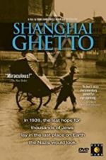 Watch Shanghai Ghetto Megashare9