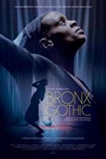 Watch Bronx Gothic Megashare9