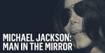 Watch Michael Jackson: Man in the Mirror Megashare9