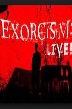 Watch Exorcism: Live! Megashare9