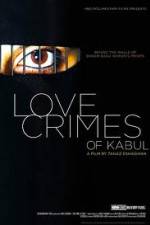 Watch The Love Crimes of Kabul Megashare9