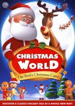 Watch Christmas World: The Bird\'s Christmas Carol Megashare9