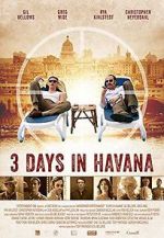 Watch Three Days in Havana Megashare9