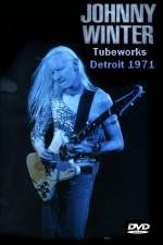 Watch Johnny Winter Tubeworks Detroit Megashare9