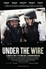 Watch Under The Wire Megashare9