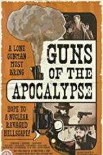 Watch Guns of the Apocalypse Megashare9