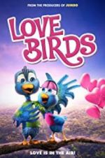 Watch Love Birds Megashare9