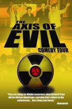 Watch The Axis of Evil Comedy Tour Megashare9