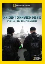 Watch Secret Service Files: Protecting the President Megashare9