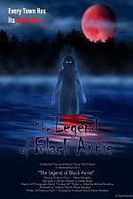 Watch The Legend of Black Annie Megashare9