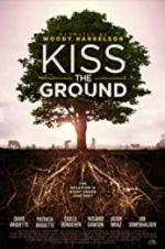 Watch Kiss the Ground Megashare9