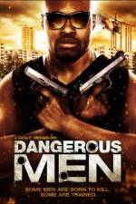 Watch Dangerous Men: First Chapter Megashare9