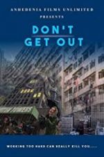 Watch Don\'t Get Out Megashare9