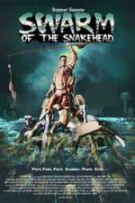 Watch Swarm of the Snakehead Megashare9