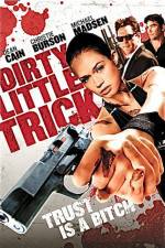 Watch Dirty Little Trick Megashare9