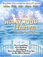 Watch Hollywood Heaven: Tragic Lives, Tragic Deaths Megashare9
