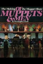 Watch Of Muppets and Men: The Making of \'The Muppet Show\' Megashare9