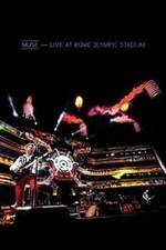 Watch Muse: Live at Rome Olympic Stadium Megashare9