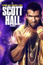 Watch Scott Hall: Living on a Razor\'s Edge Megashare9