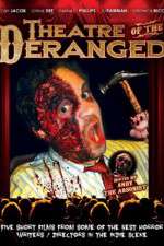 Watch Theatre of the Deranged Megashare9